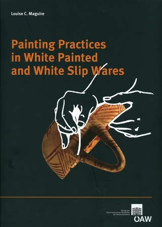Painting Practices in White Painted and White Slip Ware - Louise C. Maguire