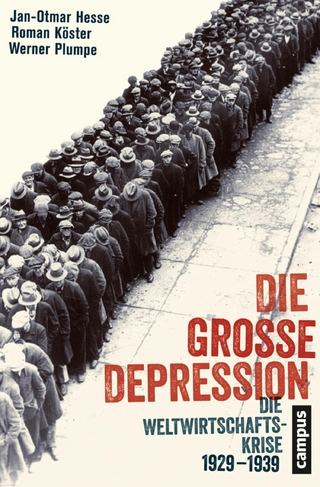 Die Große Depression - Jan-Otmar Hesse; Roman Köster; Werner Plumpe