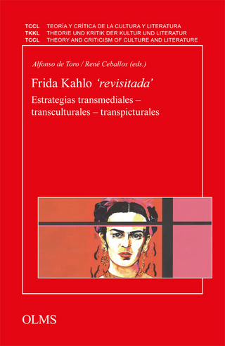 Frida Kahlo 'revisitada'. Estrategias transmediales - transculturales - transpicturales (E-book) - Alfonso de Toro; René Ceballos