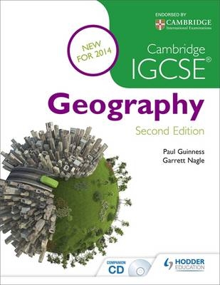 Cambridge IGCSE Geography 2nd Edition - Paul Guinness; Garrett Nagle