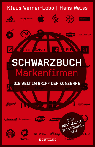 Schwarzbuch Markenfirmen - Klaus Werner-Lobo; Hans Weiss