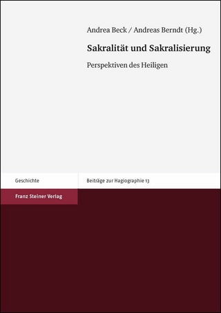 Sakralität und Sakralisierung - Andrea Beck; Andreas Berndt
