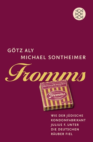 Fromms - Götz Aly; Michael Sontheimer
