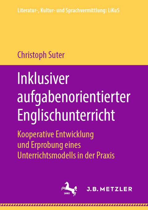 Inklusiver aufgabenorientierter Englischunterricht - Christoph Suter
