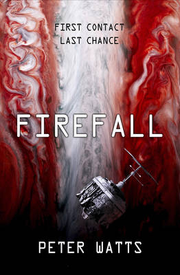 Firefall - Watts Peter Watts