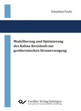 Modellierung und Optimierung des Kalina-Kreislaufs zur geothermischen Stromerzeugung - Sebastian Fuchs