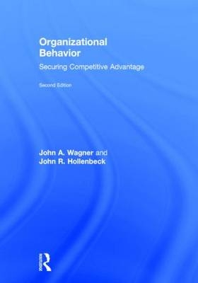 Organizational Behavior - John R. Hollenbeck; John A. Wagner III