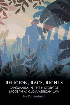 Religion, Race, Rights - Darian-Smith Eve Darian-Smith