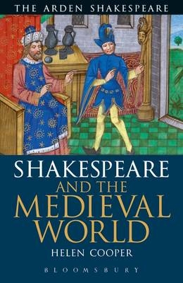 Shakespeare and the Medieval World - Cooper Helen Cooper