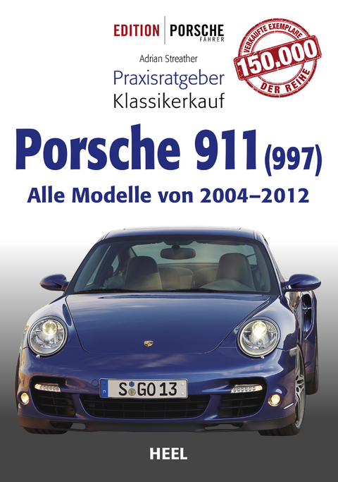 Praxisratgeber Klassikerkauf Porsche 911 (997) - Adrian Streather