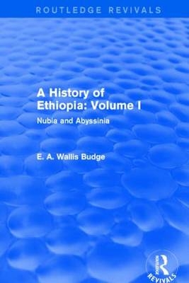 History of Ethiopia: Volume I (Routledge Revivals) - E. A. Wallis Budge