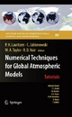 Numerical Techniques for Global Atmospheric Models - Peter H. Lauritzen;  Peter Lauritzen;  Christiane Jablonowski;  Christiane Jablonowski;  Mark A. Taylor;  Mark Taylor;  Ramachandran D. Nair