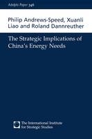 The Strategic Implications of China''s Energy Needs -  Philip Andrews-Speed,  Roland Dannreuther,  Xuan-Li Liao