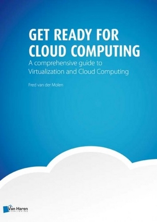 Get Ready for Cloud Computing &ndash; 2nd edition - Fred Molen