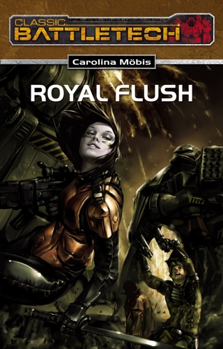 BattleTech 18: Royal Flush - Carolina Möbis