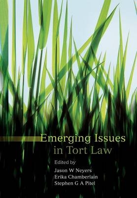 Emerging Issues in Tort Law - Chamberlain Erika Chamberlain; Neyers Jason W. Neyers; Pitel Stephen G.A. Pitel