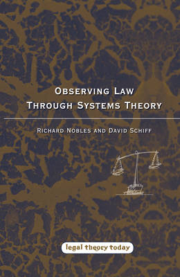 Observing Law through Systems Theory - Schiff David Schiff; Nobles Richard Nobles