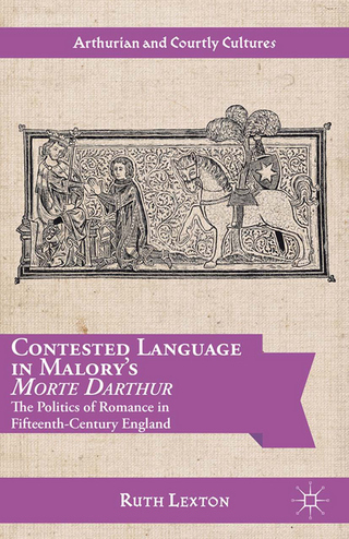 Contested Language in Malory's Morte Darthur - R. Lexton