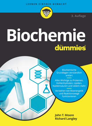 Biochemie für Dummies - John T. Moore; Richard Langley