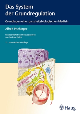 Das System der Grundregulation - Hartmut Heine; Gerda Missoni; Georg Pischinger