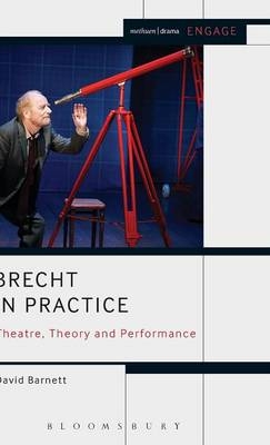 Brecht in Practice - Barnett David Barnett