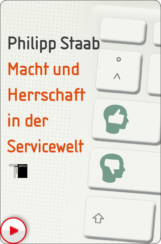 Macht und Herrschaft in der Servicewelt - Philipp Staab