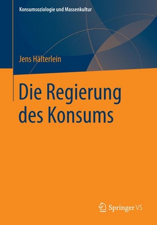 Die Regierung des Konsums - Jens Hälterlein