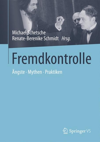 Fremdkontrolle - Michael Schetsche; Renate-Berenike Schmidt