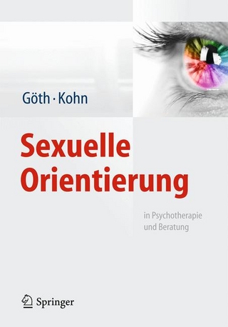 Sexuelle Orientierung - Margret Göth; Ralph Kohn