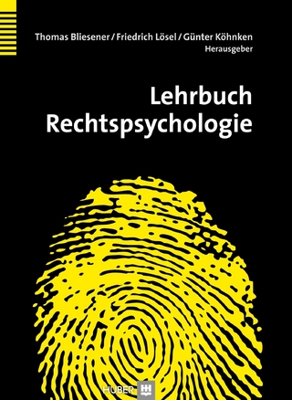 Lehrbuch Rechtspsychologie - Thomas Bliesener; Friedrich Lösel; Günter Köhnken