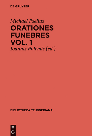 Michael Psellus: Orationes funebres. Volumen 1 - Michael Psellus; Ioannis Polemis