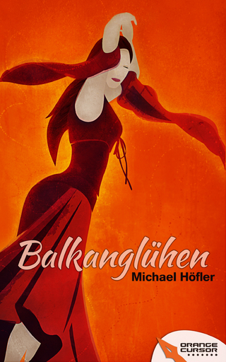 Balkanglühen - Michael Höfler