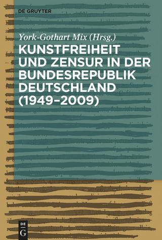 Kunstfreiheit und Zensur in der Bundesrepublik Deutschland - York-Gothart Mix