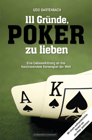 111 Gründe, Poker zu lieben - Udo Gartenbach