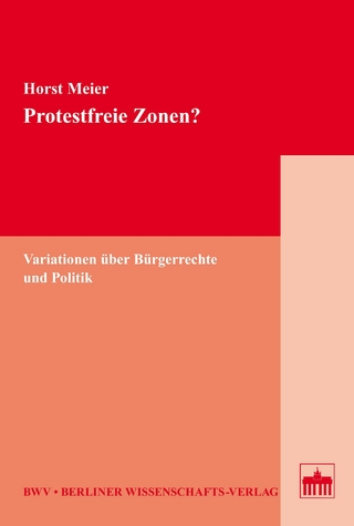 Protestfreie Zonen? - Horst Meier