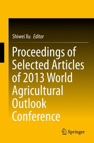 Proceedings of Selected Articles of 2013 World Agricultural Outlook Conference - Shiwei Xu