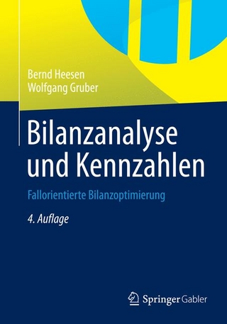 Bilanzanalyse und Kennzahlen - Bernd Heesen; Wolfgang Gruber