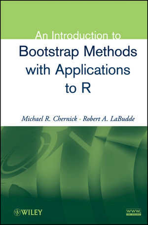 An Introduction to Bootstrap Methods with Applications to R - Michael R. Chernick; Robert A. LaBudde