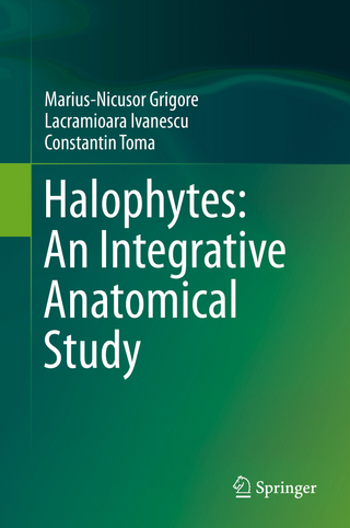 Halophytes: An Integrative Anatomical Study - Marius-Nicusor Grigore; Lacramioara Ivanescu; Constantin Toma