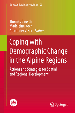 Coping with Demographic Change in the Alpine Regions - Thomas Bausch; Thomas Bausch; Madeleine Koch; Madeleine Koch; Alexander Veser; Alexander Veser
