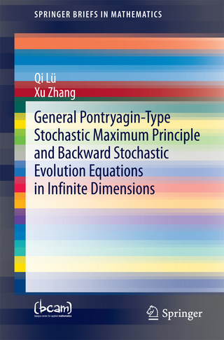 General Pontryagin-Type Stochastic Maximum Principle and Backward Stochastic Evolution Equations in Infinite Dimensions - Qi Lü; Xu Zhang