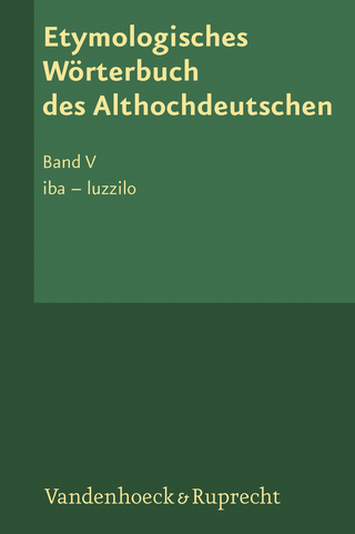 Etymologisches Wörterbuch des Althochdeutschen, Band 5 - Rosemarie Lühr