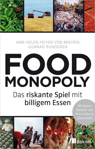 Foodmonopoly - Ann-Helen Meyer von Bremen; Gunnar Rundgren