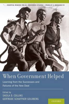 When Government Helped - Sheila D. Collins; Gertrude Schaffner Goldberg