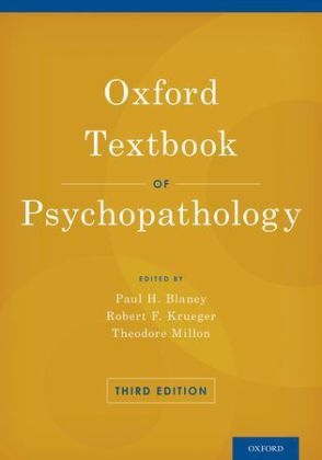 Oxford Textbook of Psychopathology - Paul H. Blaney Ph.D.; Robert F. Krueger Ph.D.; Theodore Millon Ph.D.