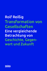 Transformation von Gesellschaften - Rolf Reißig