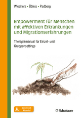 Empowerment für Menschen mit affektiven Erkrankungen und Migrationserfahrungen - Maren Wiechers, Aline Übleis, Frank Padberg