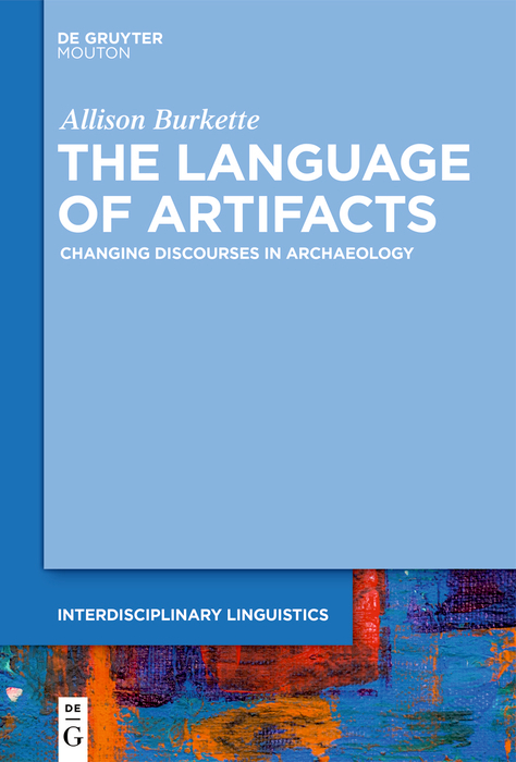 The Language of Artifacts - Allison Burkette