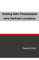 Hotdog liebt Cheesepizza – eine Darknet Lovestor
