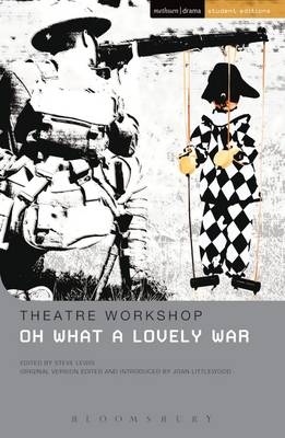 Oh What A Lovely War - Theatre Workshop Theatre Workshop; Littlewood Joan Littlewood; Lewis Steve Lewis